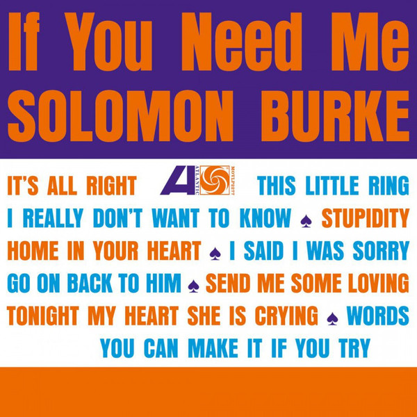 SOLOMON BURKE - IF YOU NEED ME - Kliknutm na obrzek zavete